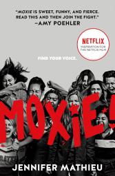 Icon image Moxie: A Novel