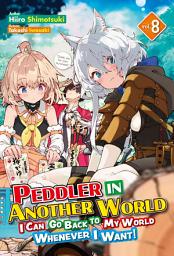 Icon image Peddler in Another World: I Can Go Back to My World Whenever I Want!
