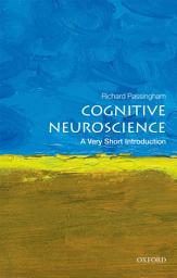 Icon image Cognitive Neuroscience: A Very Short Introduction