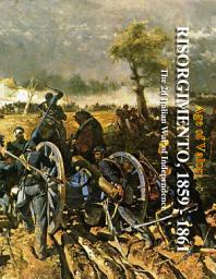 Icon image Risorgimento, 1856 - 1861: The 2d Italian War of Independence
