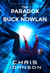 Icon image ChronoSpace: The Paradox of Buck Nowlan