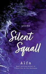 Icon image Silent Squall: Poems