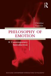 Icon image Philosophy of Emotion: A Contemporary Introduction