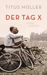 Icon image Der Tag X: Roman