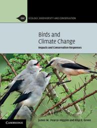 Icon image Birds and Climate Change: Impacts and Conservation Responses