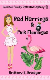 Icon image Red Herrings & Pink Flamingos: A Humorous Cozy Mystery