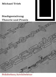Icon image Stadtgestaltung: Theorie und Praxis