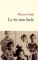 Icon image La vie sans fards