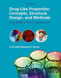 Icon image Drug-Like Properties: Concepts, Structure Design and Methods from ADME to Toxicity Optimization, Edition 2