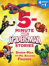 Icon image 5-Minute Spider-Man Stories: Spider-Man and his Amazing Friends