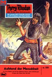 Icon image Perry Rhodan 331: Aufstand der Menschheit: Perry Rhodan-Zyklus "M 87"