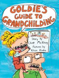Icon image Goldie's Guide to Grandchilding