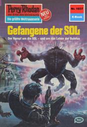 Icon image Perry Rhodan 1037: Gefangene der SOL: Perry Rhodan-Zyklus "Die kosmische Hanse"