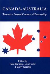 Icon image Canada-Australia: Towards a Second Century of Partnership