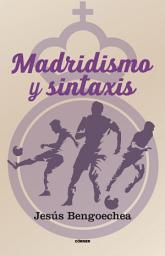 Icon image Madridismo y sintaxis