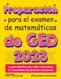 Icon image Preparación para el examen de matemáticas de GED: La guíadefinitiva para GED matemáticas + 2 exámenes de práctica completos