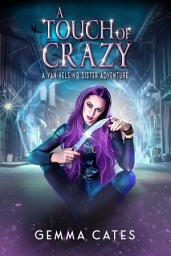Icon image A Touch of Crazy: A spicy hot Van Helsing sister adventure