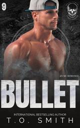 Icon image Bullet: An MC Romance