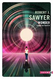 Icon image Wonder: Trilogie de l'éveil, T3