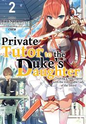 Icon image Private Tutor to the Duke’s Daughter