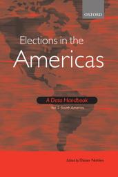 Icon image Elections in the Americas: A Data Handbook: Volume 2 South America
