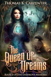 Icon image The Queen of Dreams