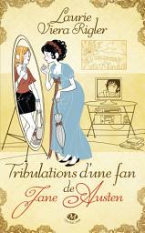 Icon image Tribulations d'une fan de Jane Austen