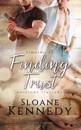 Icon image Finding Trust – Edizione Italiana