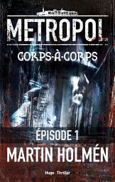 Icon image Corps à corps Episode 1