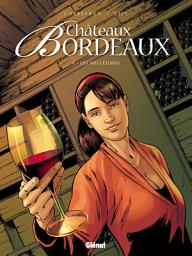 Icon image Châteaux Bordeaux: Les Millésimes