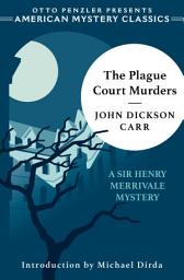 Icon image The Plague Court Murders: A Sir Henry Merrivale Mystery