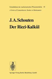 Icon image Der Ricci-Kalkül: Eine Einführung in die neueren Methoden und Probleme der mehrdimensionalen Differentialgeometrie
