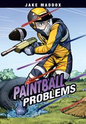 Icon image Jake Maddox: Paintball Problems