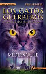 Icon image Los Gatos Guerreros | La Nueva Profecía 1 - Medianoche