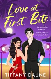 Icon image Love at First Bite: The brand new fanged and spicy fake dating romance between a vampire prince and a relentless vampire hunter from paranormal romance author Tiffany Daune