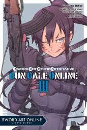 Icon image Sword Art Online Alternative Gun Gale Online, Vol. 3 (manga)