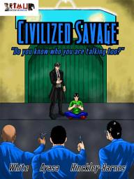 Icon image Civilized Savage: Volume 1