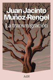 Icon image La transmigración
