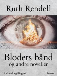 Icon image Blodets bånd og andre noveller