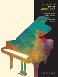 Icon image The Chester Piano Anthology
