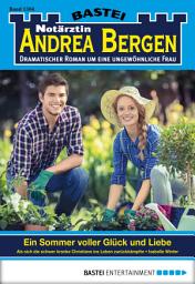 Icon image Notärztin Andrea Bergen 1304: Ein Sommer voller Glück und Liebe