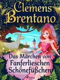 Icon image Das Märchen von Fanferlieschen Schönefüßchen