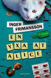 Icon image En yxa åt Alice