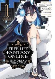 Icon image Free Life Fantasy Online: Immortal Princess (Manga)