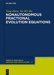 Icon image Nonautonomous Fractional Evolution Equations