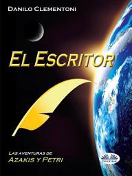 Icon image El escritor: Las aventuras de azakis y petri