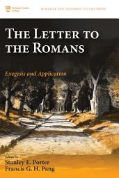 Icon image The Letter to the Romans: Exegesis and Application