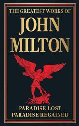 Icon image The Greatest Works of John Milton