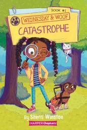 Icon image Wednesday and Woof #1: Catastrophe