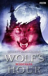 Icon image WOLF'S HOUR Band 2: Berserker